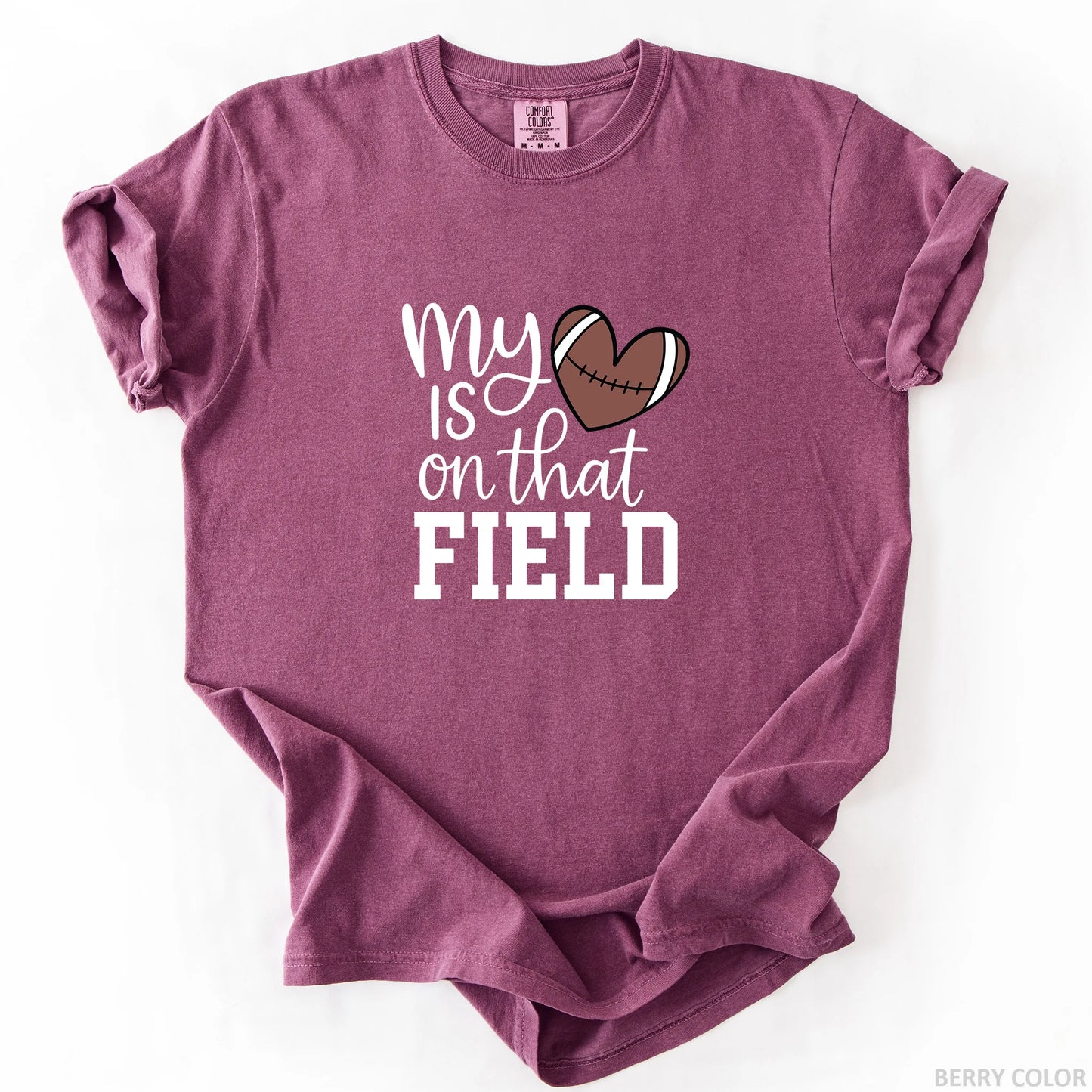 My Heart Is On That Field T-Shirt