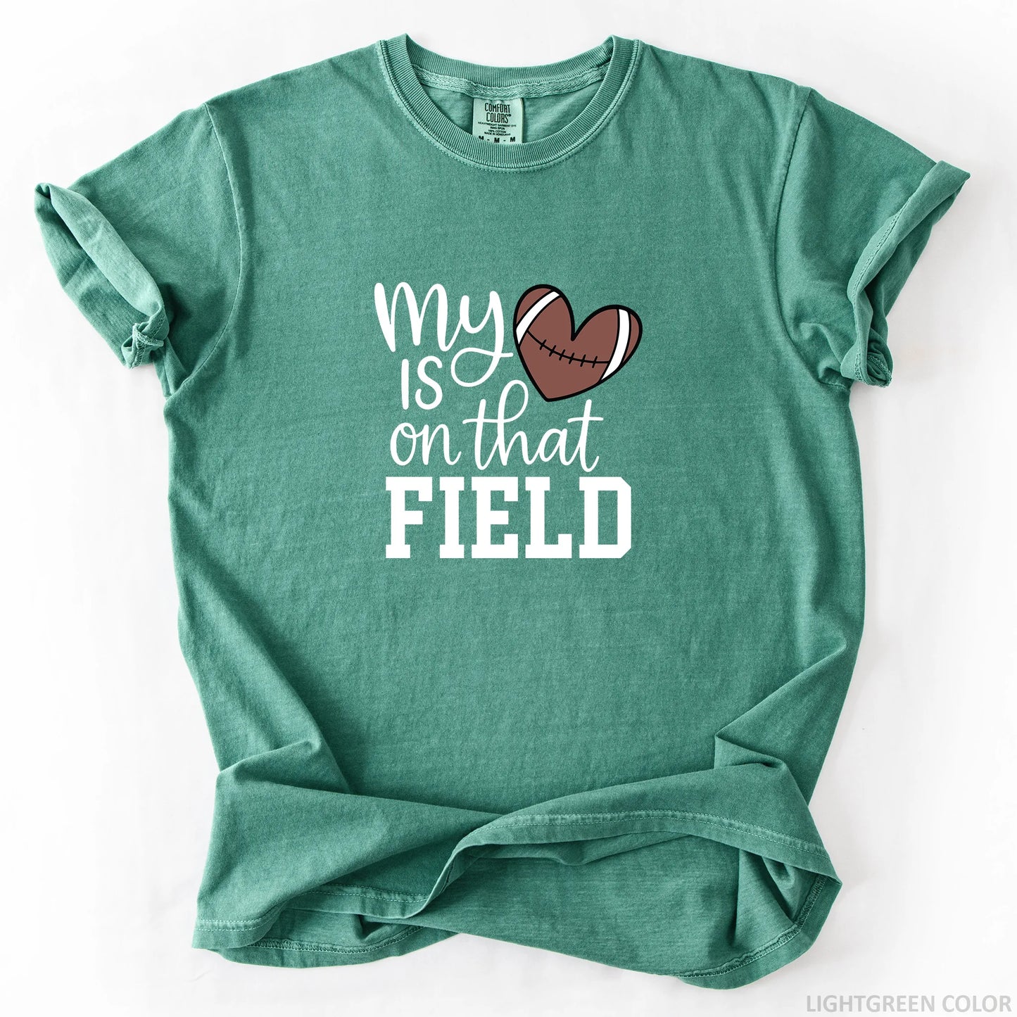 My Heart Is On That Field T-Shirt