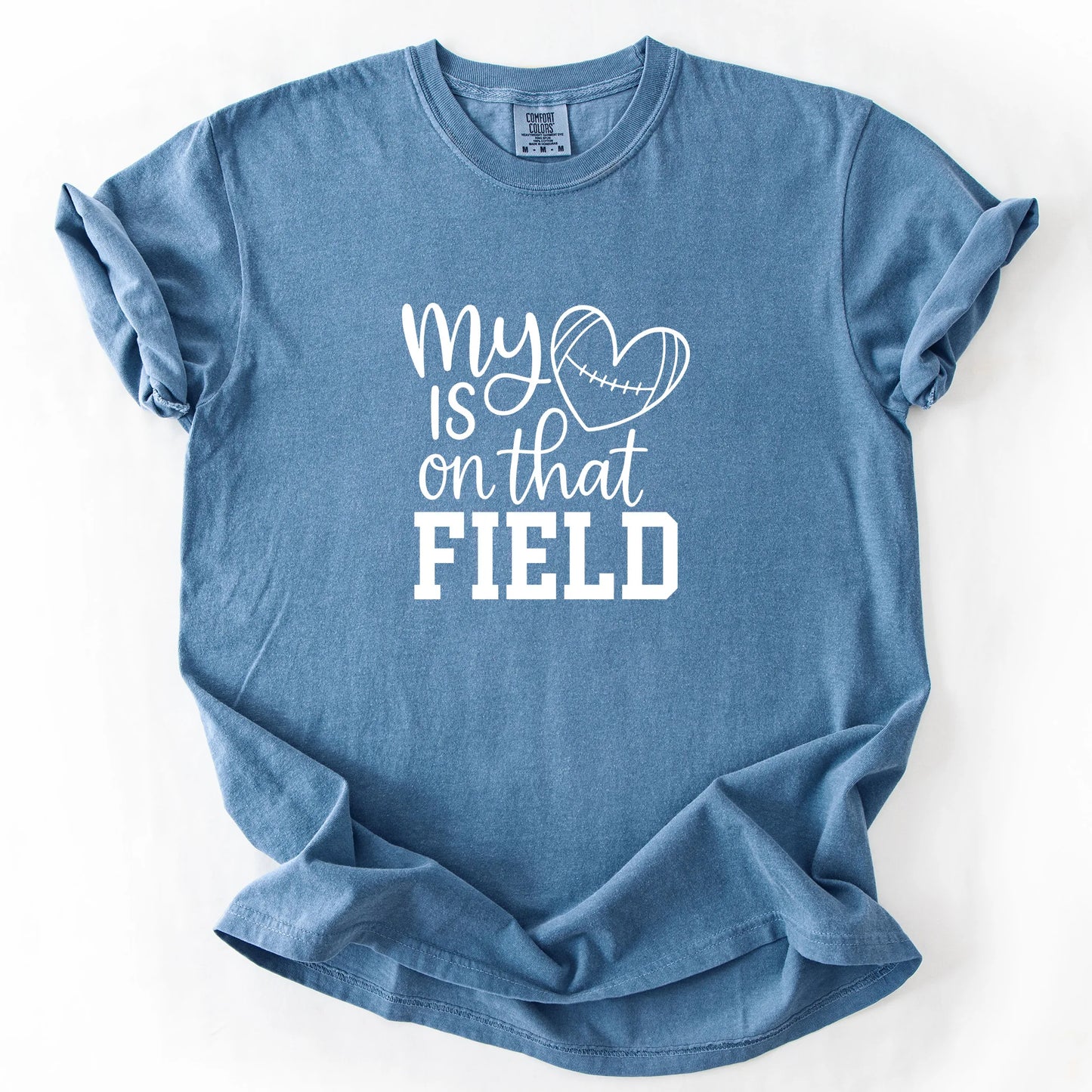 My Heart Is On That Field T-Shirt