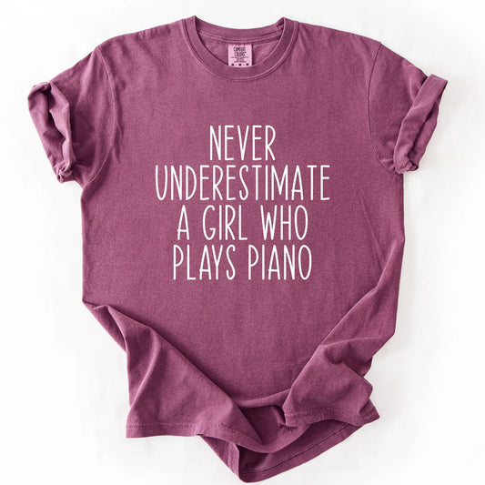 Never Underestimate A Girl Who Plays Piano T-Shirt