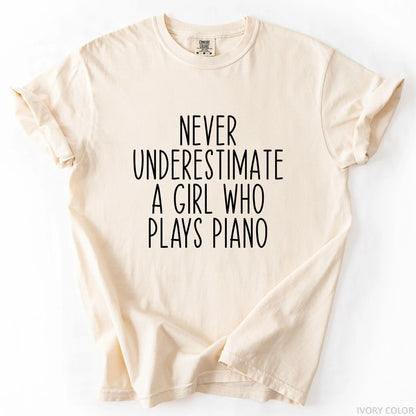 Never Underestimate A Girl Who Plays Piano T-Shirt