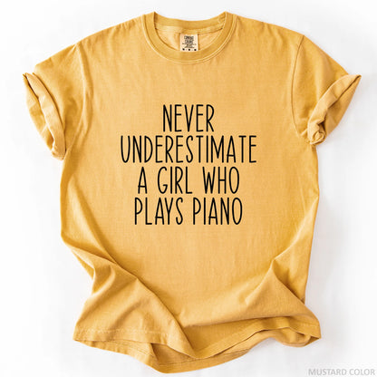 Never Underestimate A Girl Who Plays Piano T-Shirt
