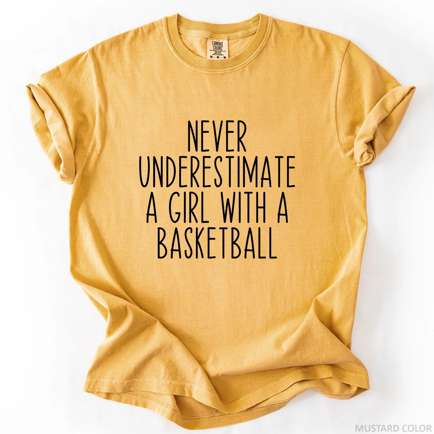 Never Underestimate A Girl With A Basketball T-Shirt