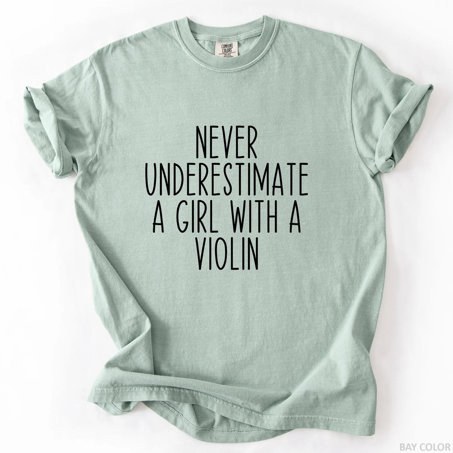 Never Underestimate A Girl With A Violin T-Shirt