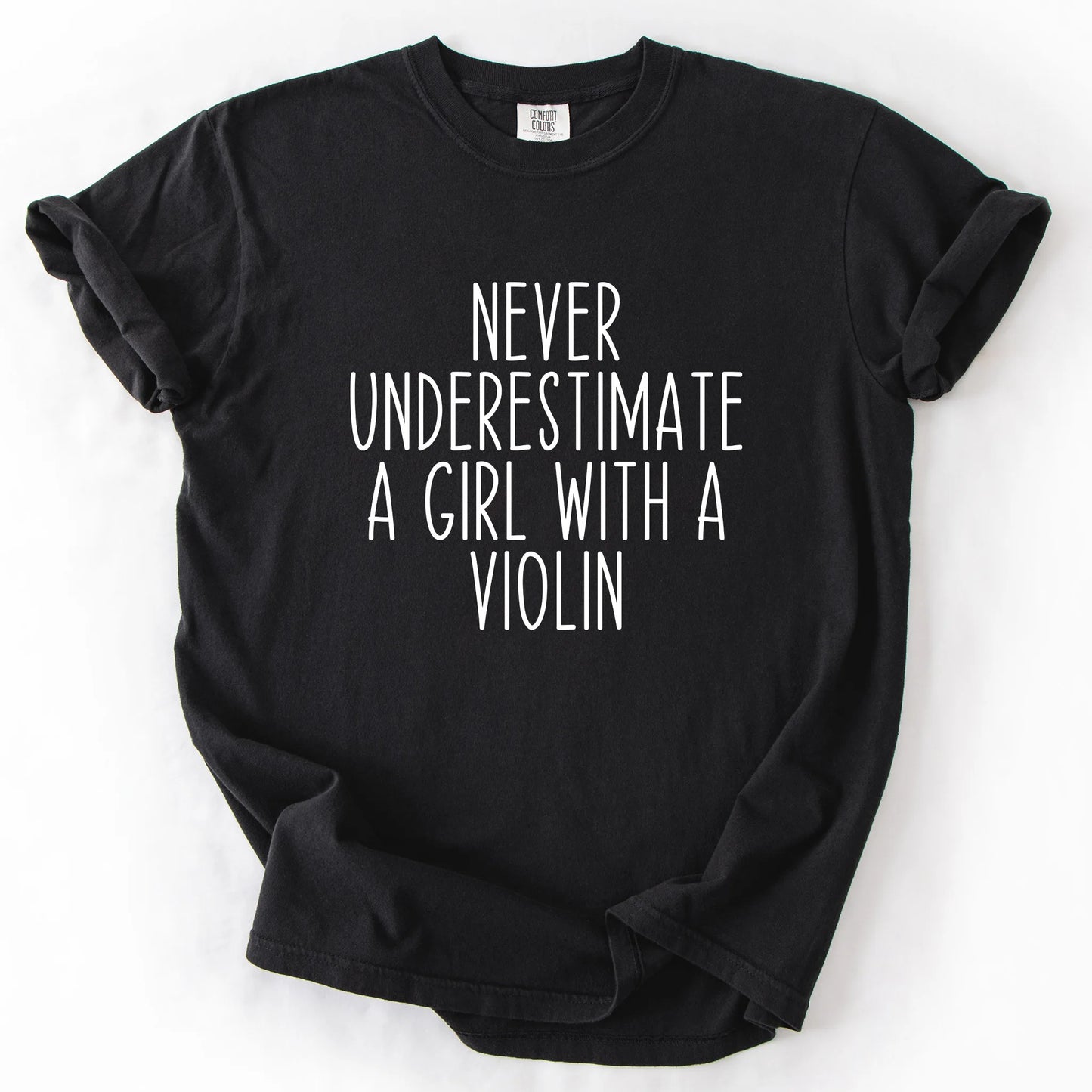 Never Underestimate A Girl With A Violin T-Shirt