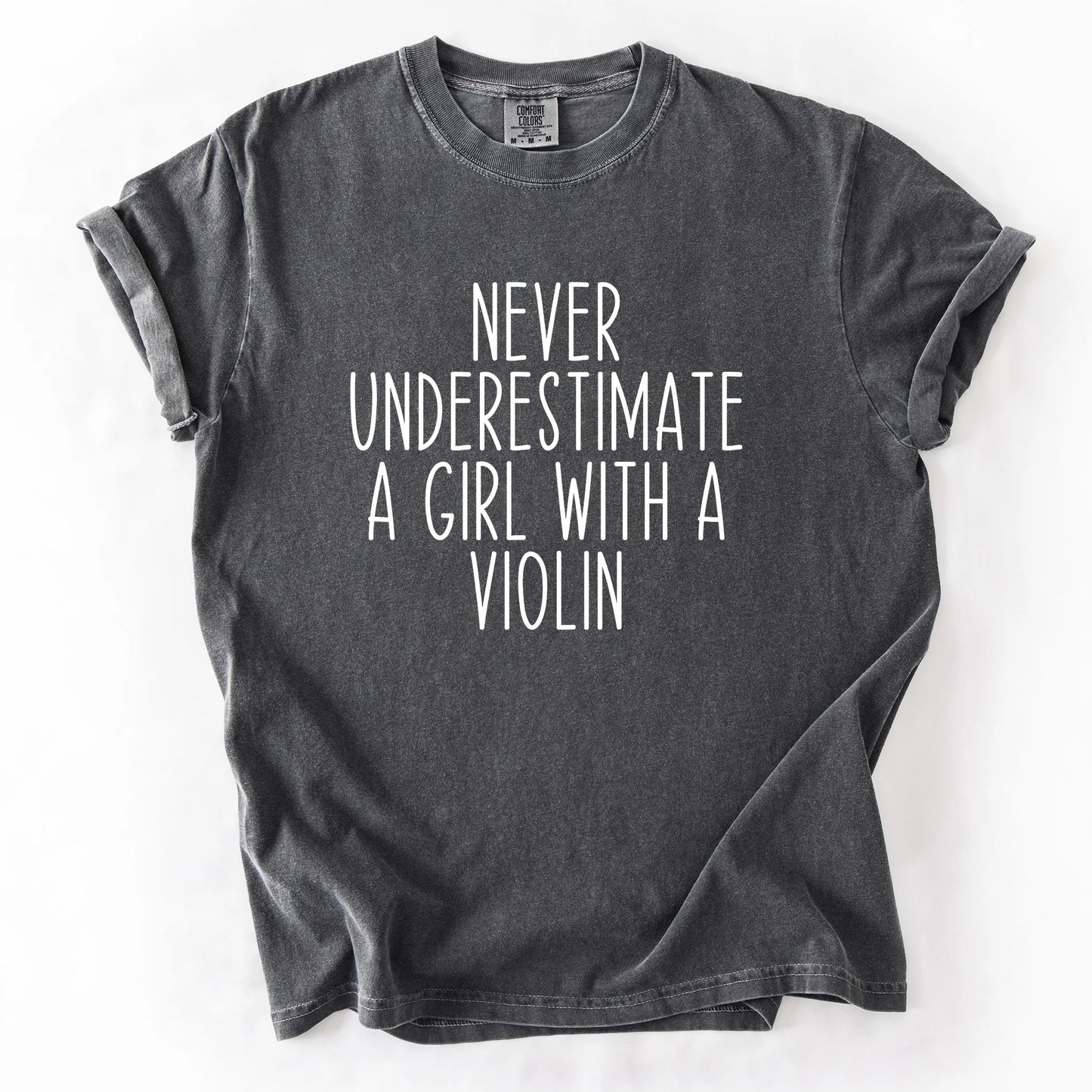Never Underestimate A Girl With A Violin T-Shirt