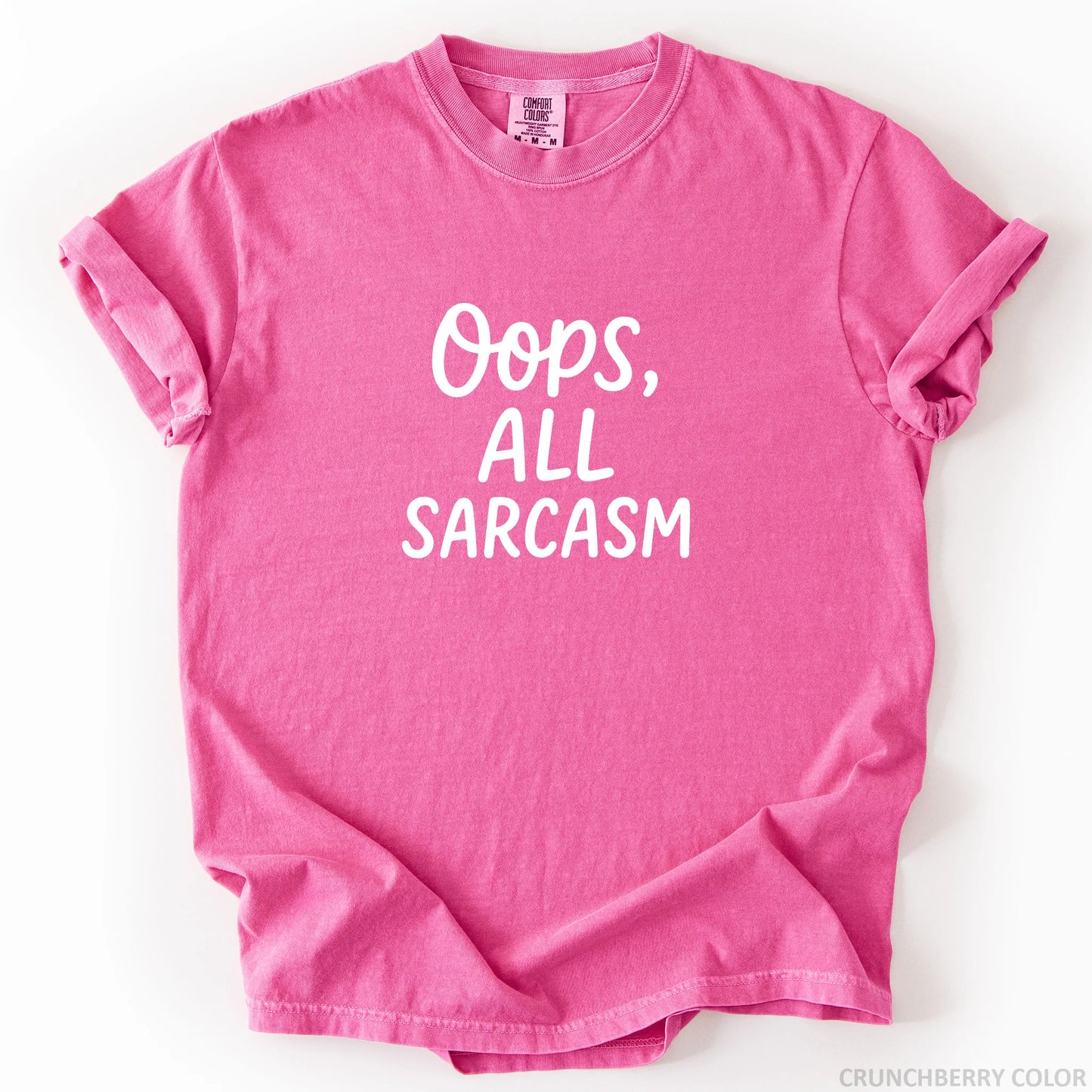 Oops All Sarcasm T-Shirt