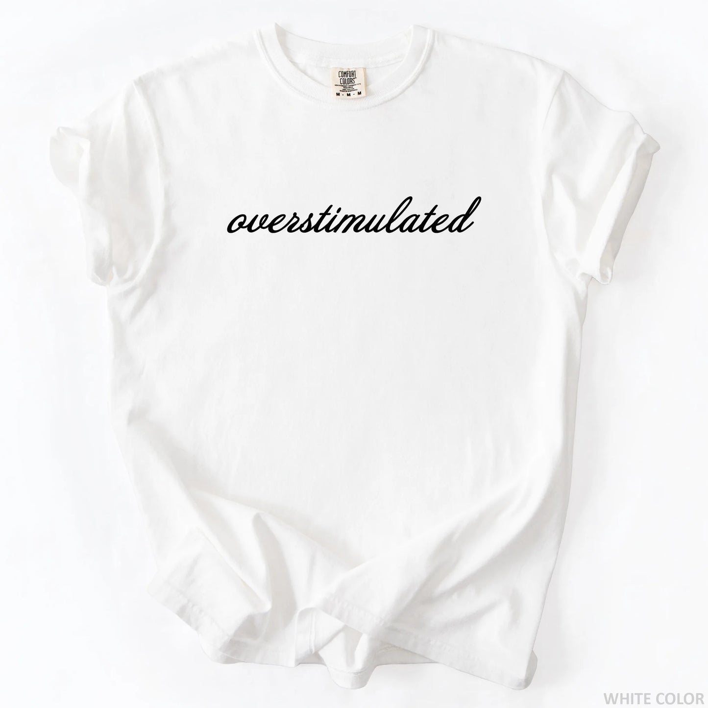 Overstimulated T-Shirt