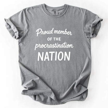 Proud Member Of The Procastination Member T-Shirt