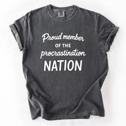 Proud Member Of The Procastination Member T-Shirt