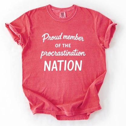 Proud Member Of The Procastination Member T-Shirt