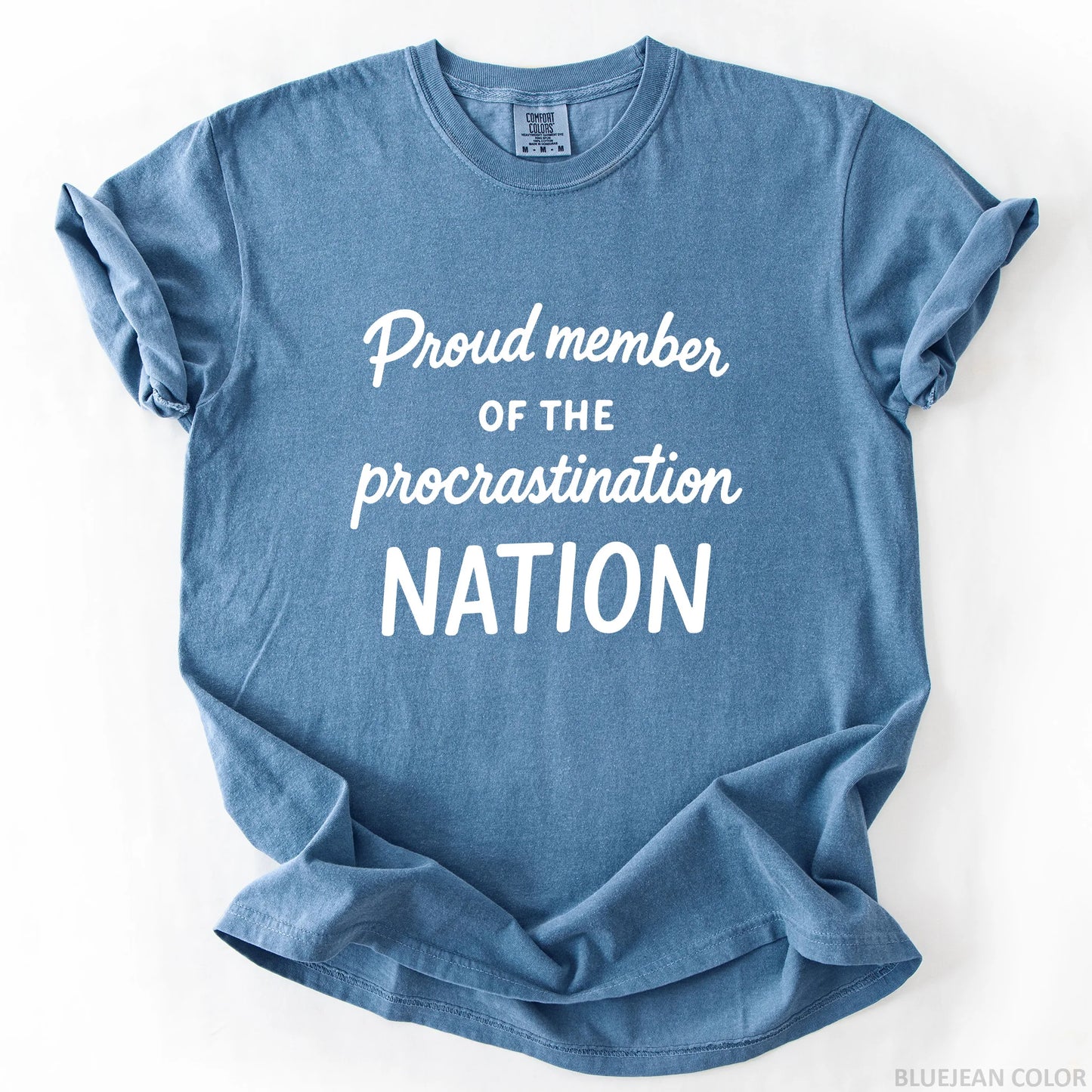 Proud Member Of The Procrastination Member T-Shirt