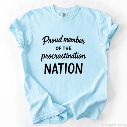 Proud Member Of The Procrastination Member T-Shirt