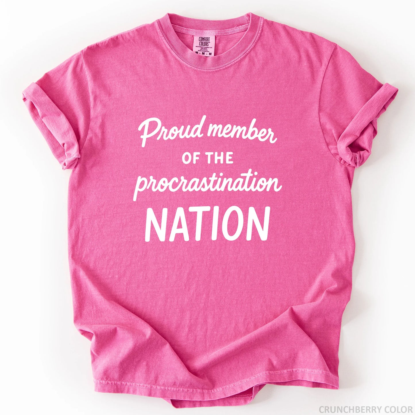 Proud Member Of The Procrastination Member T-Shirt