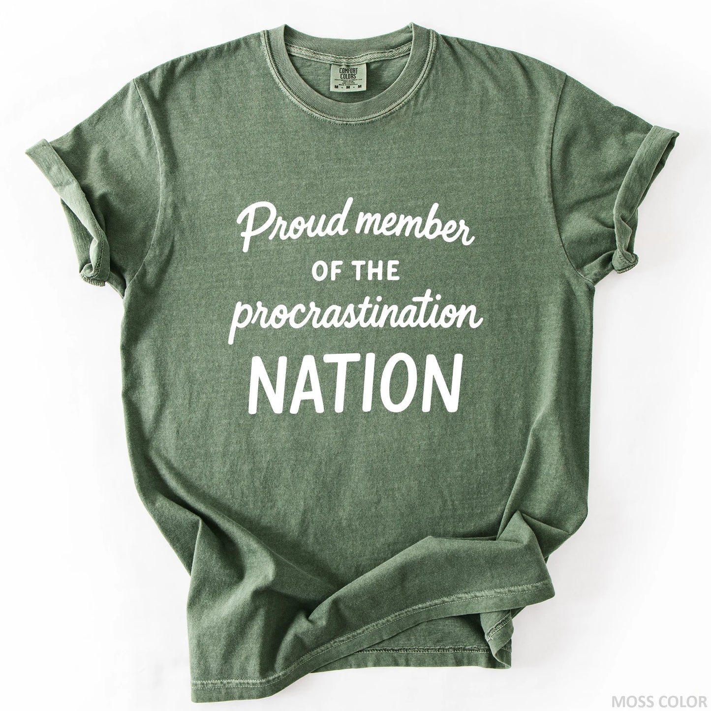 Proud Member Of The Procrastination Member T-Shirt
