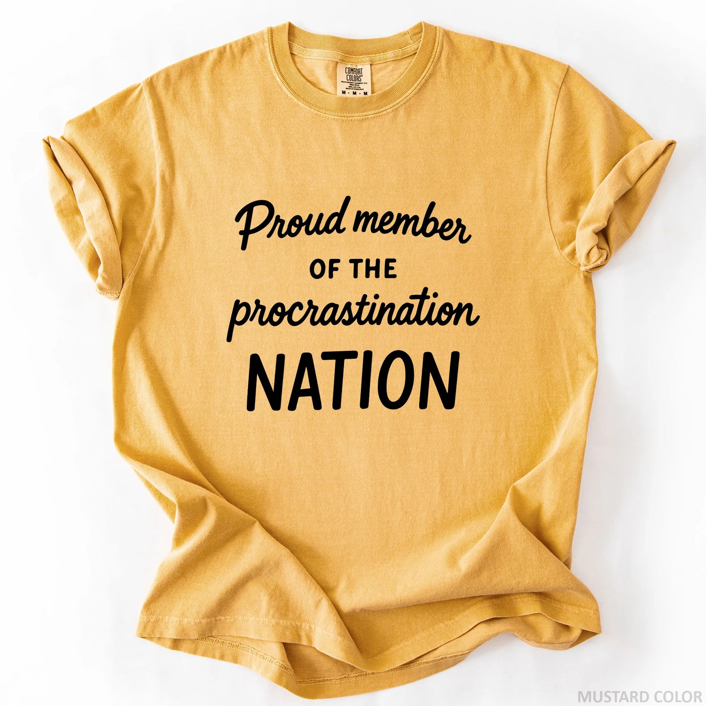 Proud Member Of The Procrastination Member T-Shirt