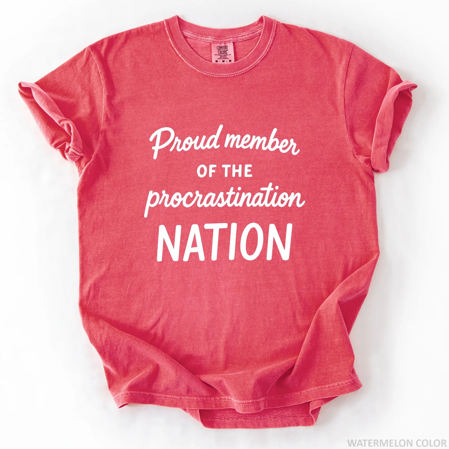 Proud Member Of The Procrastination Member T-Shirt