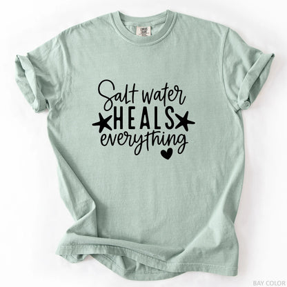 Salt Water Heals Everything T-Shirt