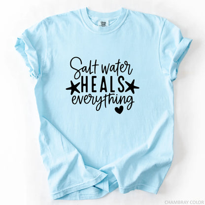 Salt Water Heals Everything T-Shirt