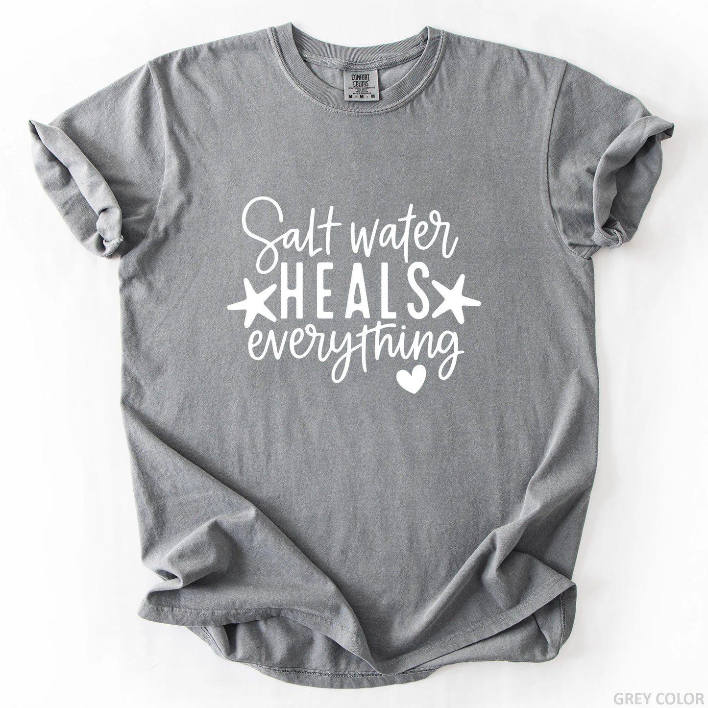 Salt Water Heals Everything T-Shirt