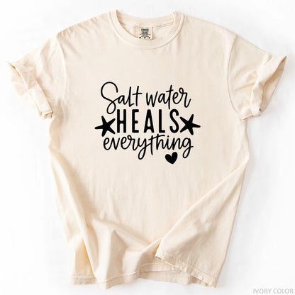 Salt Water Heals Everything T-Shirt