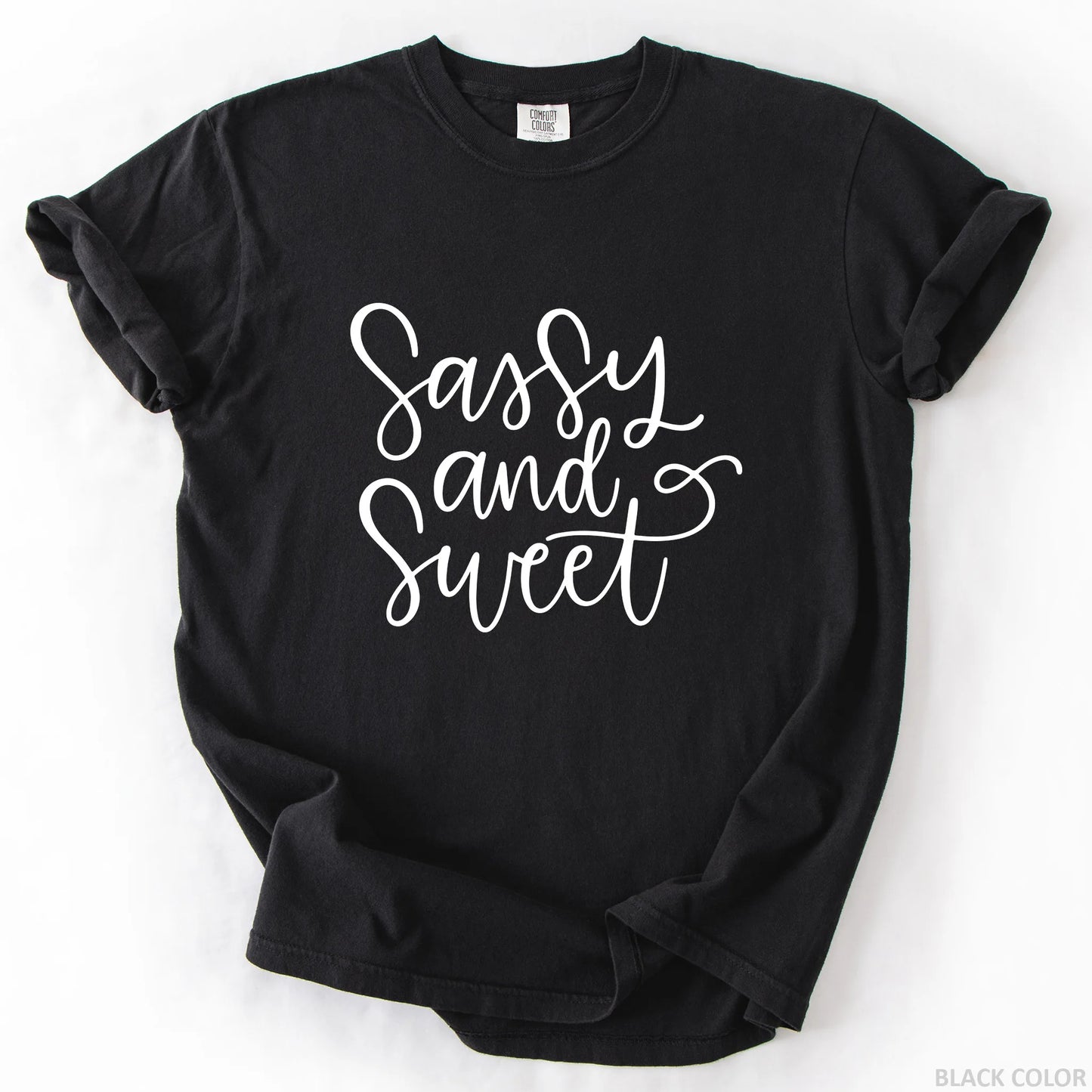 Sassy And Sweet T-Shirt