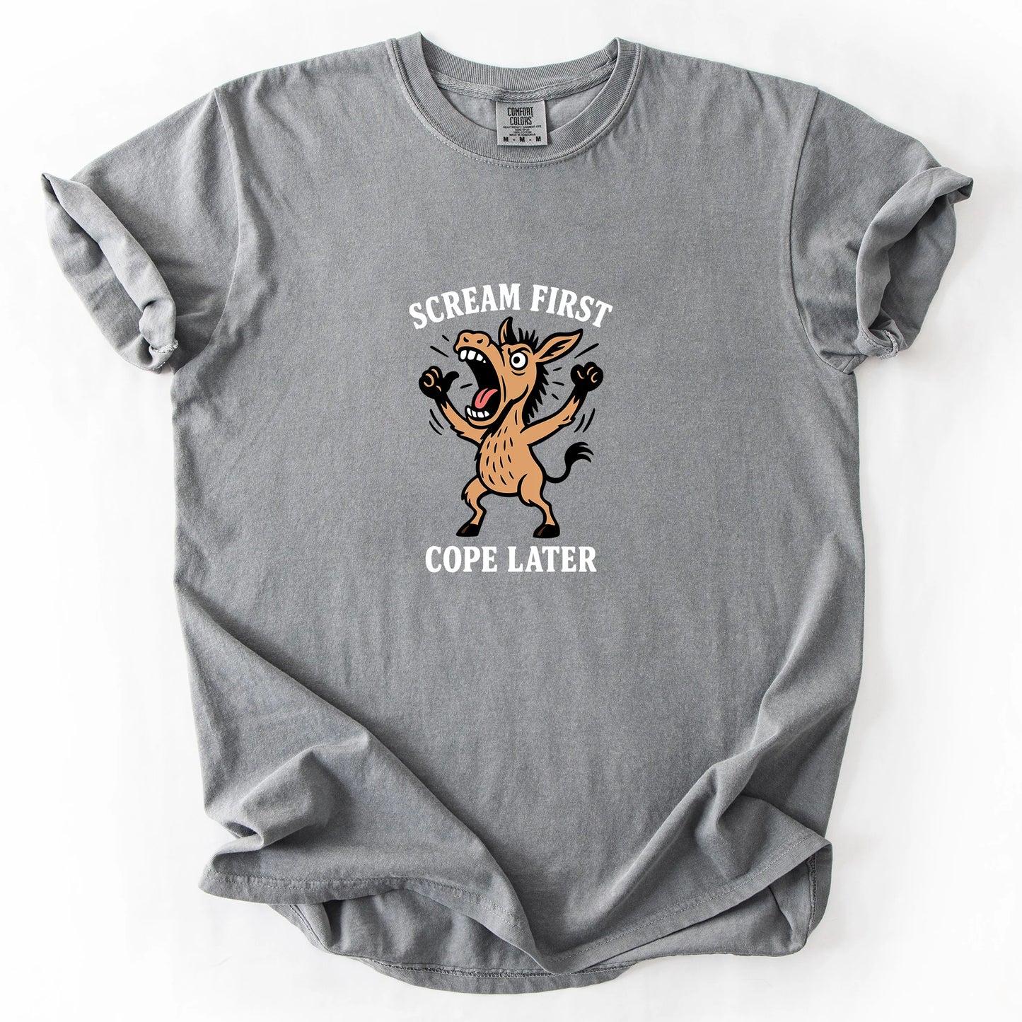 Scream First Cope Later T-Shirt