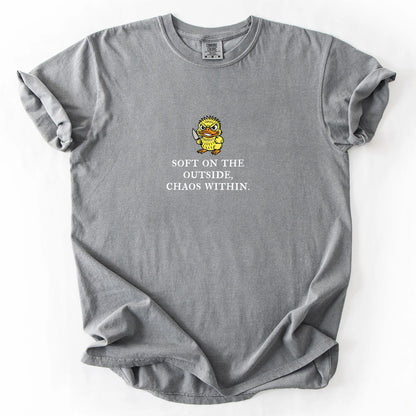 Soft On The Outside Chaos Within T-Shirt