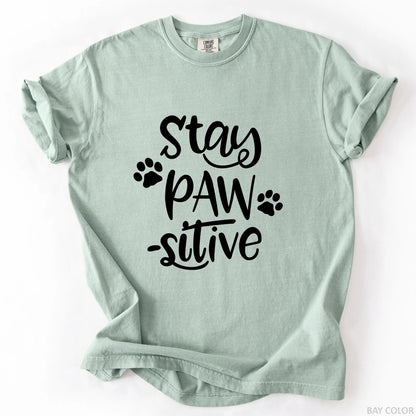 Stay Pawsitive T-Shirt