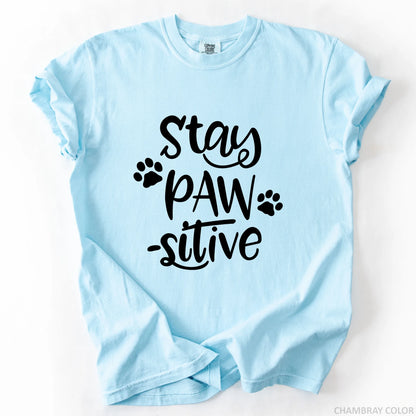 Stay Pawsitive T-Shirt