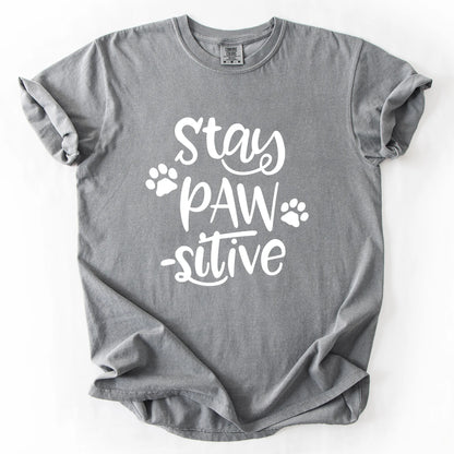 Stay Pawsitive T-Shirt