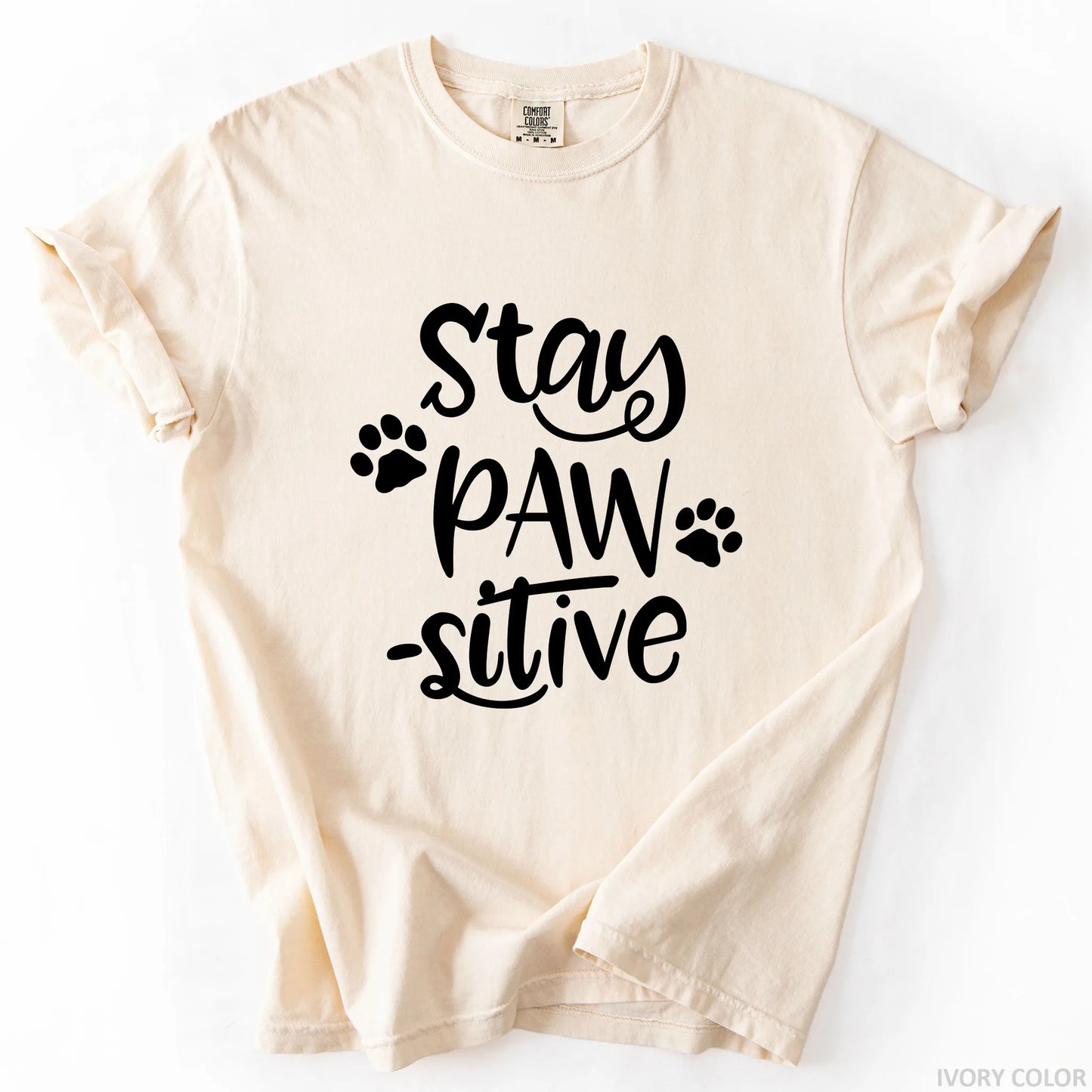 Stay Pawsitive T-Shirt
