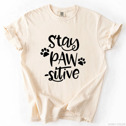 Stay Pawsitive T-Shirt