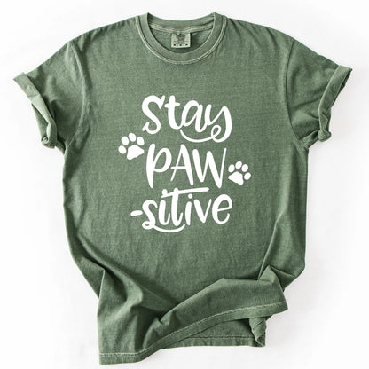 Stay Pawsitive T-Shirt