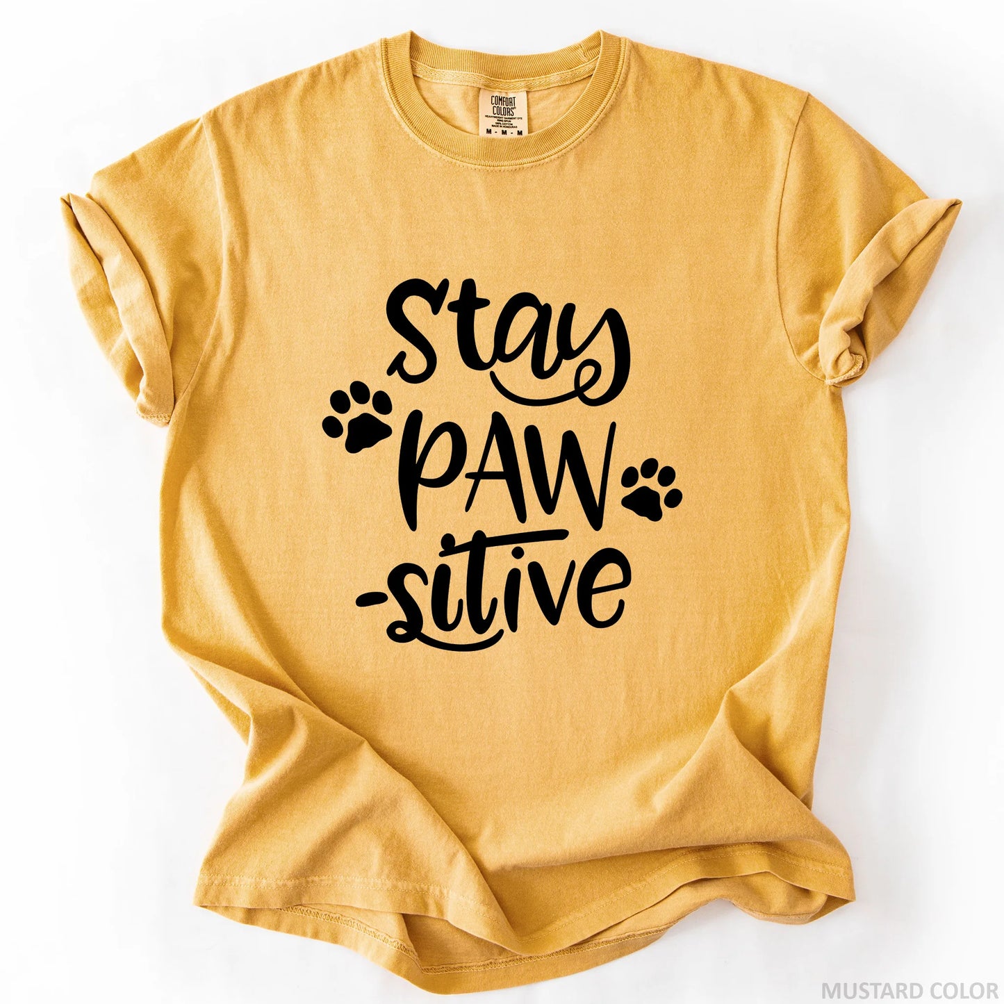 Stay Pawsitive T-Shirt