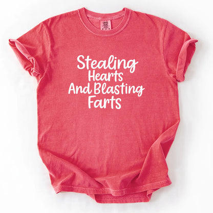 Stealing Hearts And Blasting Farts T-Shirt
