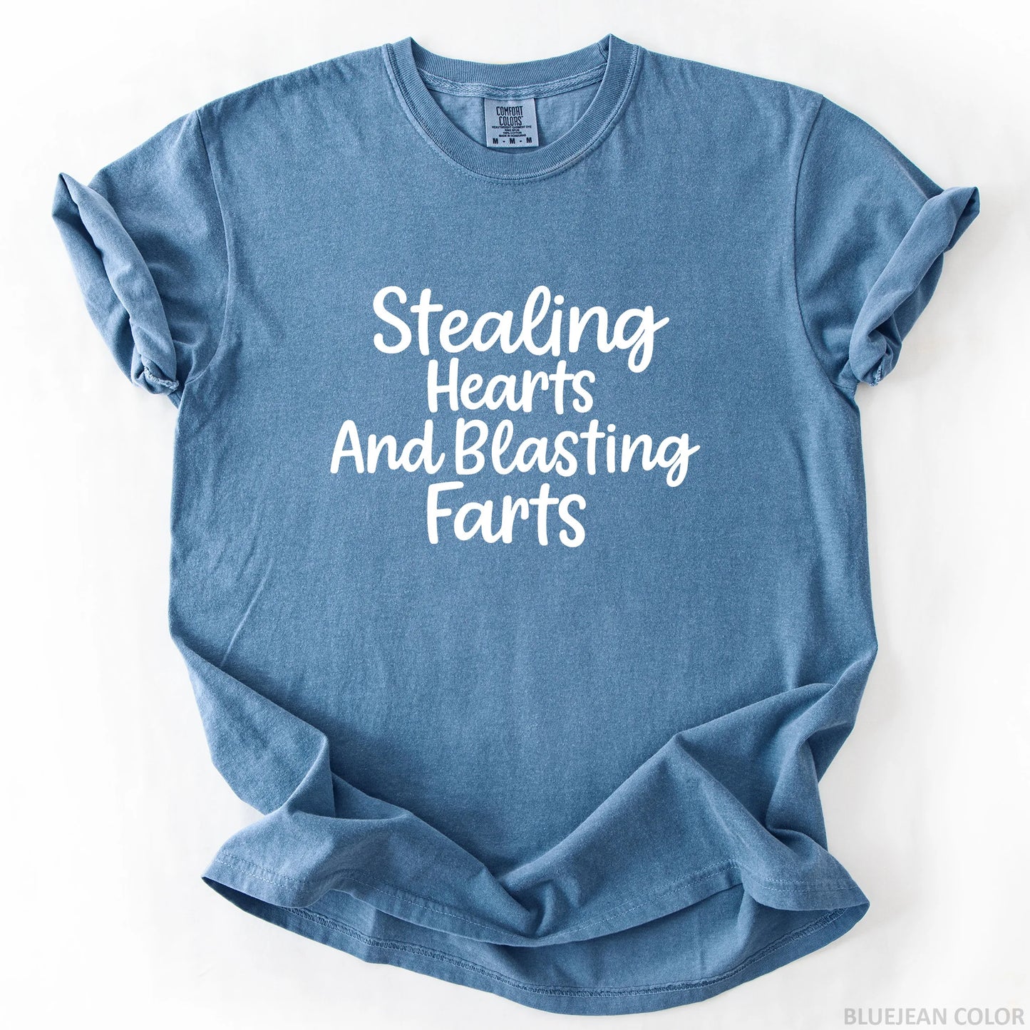Stealing Hearts And Blasting Farts T-Shirt