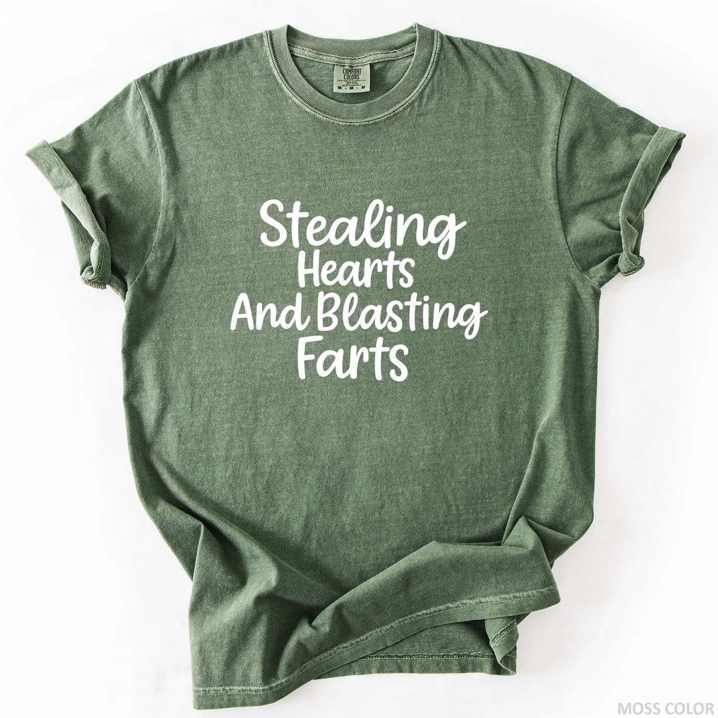 Stealing Hearts And Blasting Farts T-Shirt