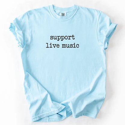 Support Live Music T-Shirt