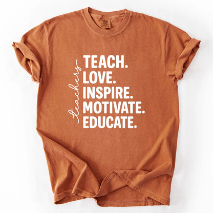 Teach Love Inspire Motivate Educate T-Shirt