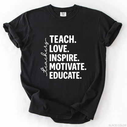 Teach Love Inspire Motivate Educate T-Shirt