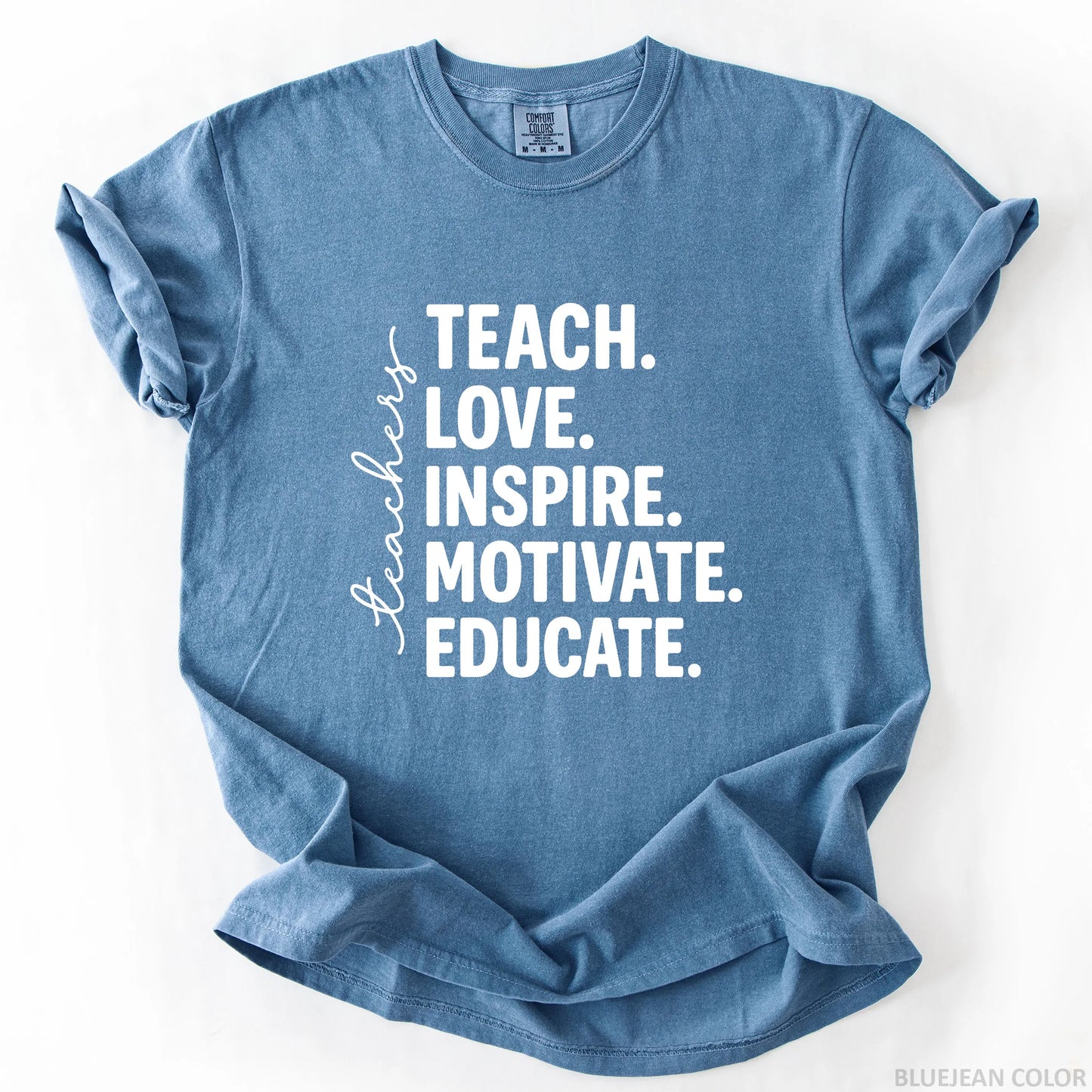 Teach Love Inspire Motivate Educate T-Shirt
