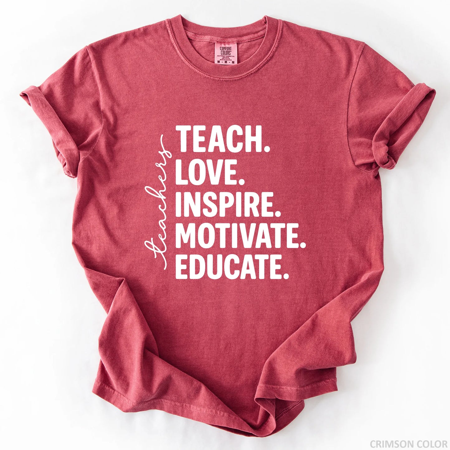 Teach Love Inspire Motivate Educate T-Shirt