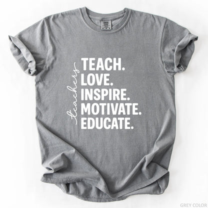Teach Love Inspire Motivate Educate T-Shirt