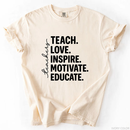 Teach Love Inspire Motivate Educate T-Shirt
