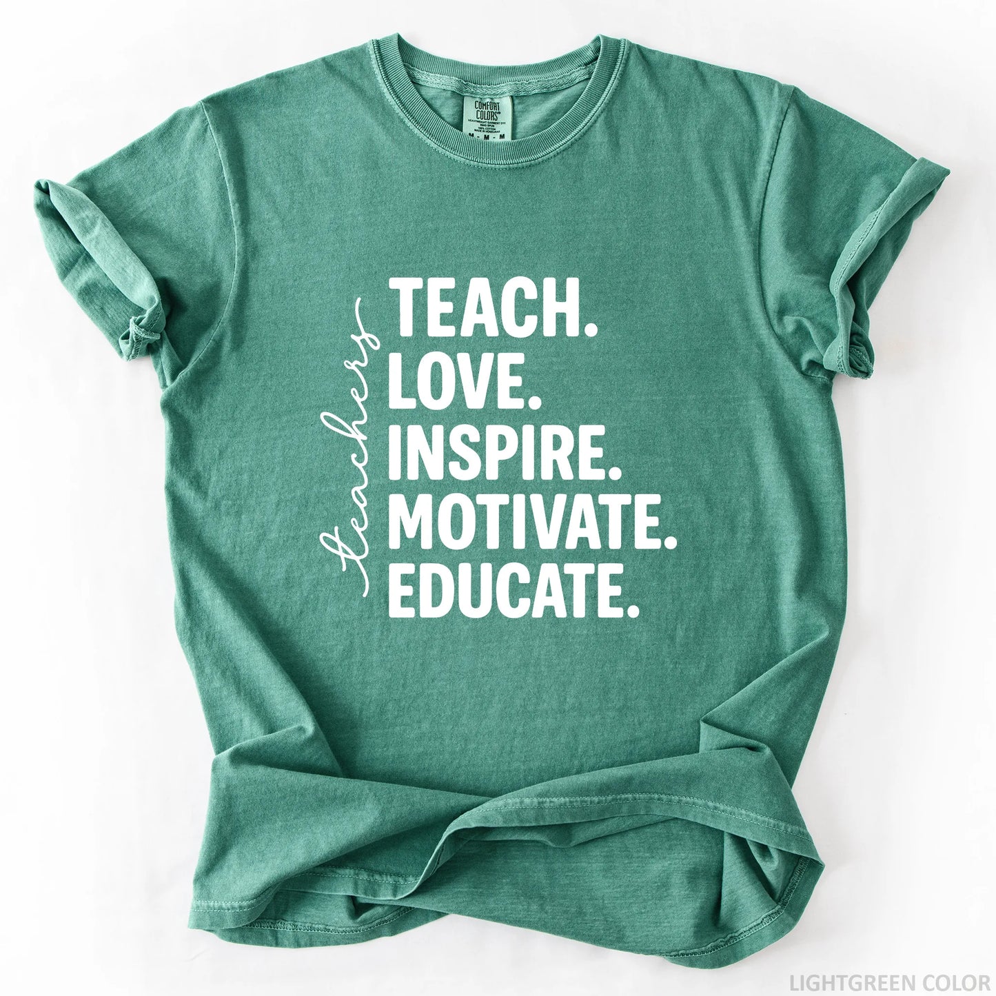 Teach Love Inspire Motivate Educate T-Shirt
