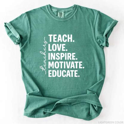 Teach Love Inspire Motivate Educate T-Shirt