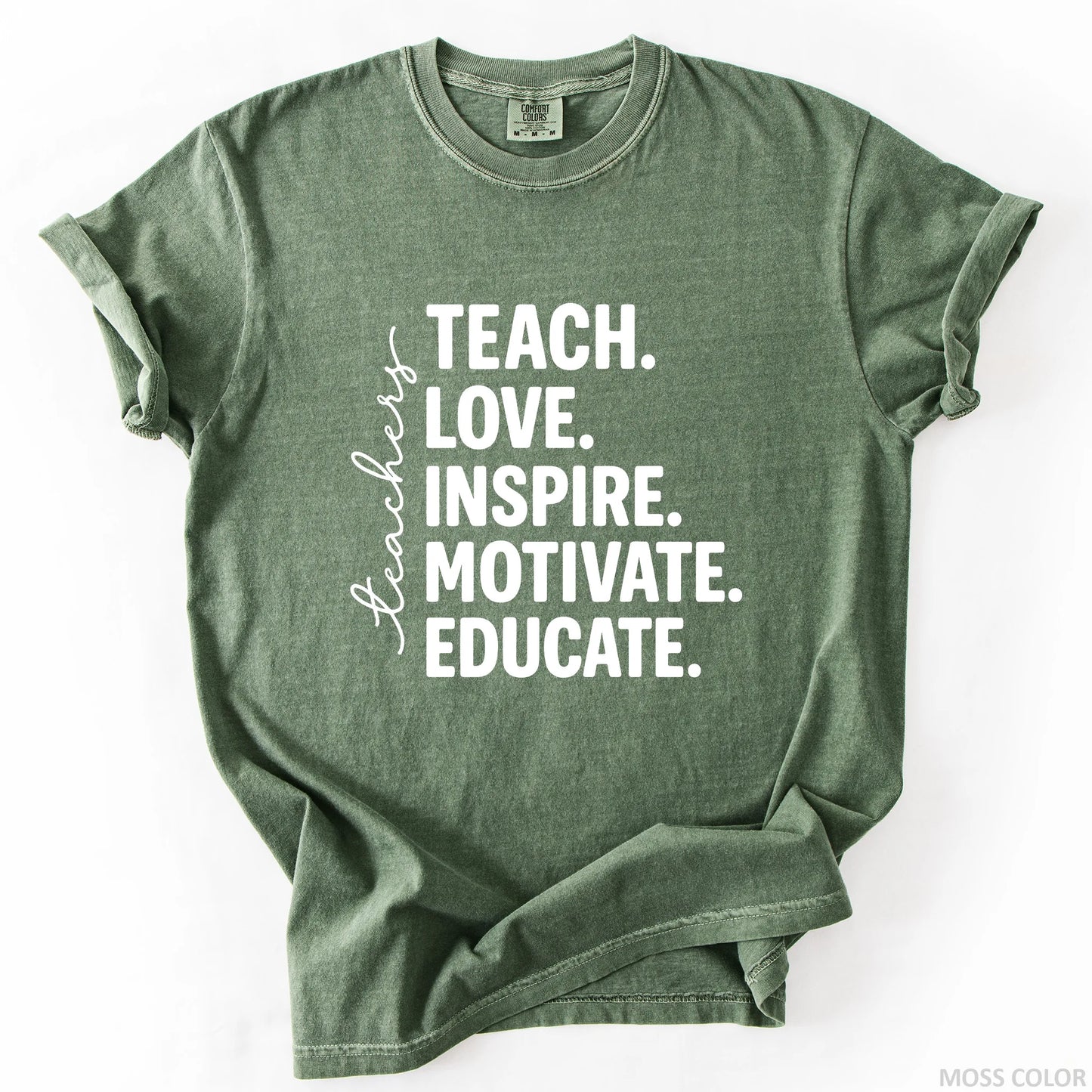 Teach Love Inspire Motivate Educate T-Shirt
