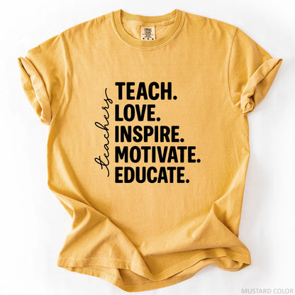 Teach Love Inspire Motivate Educate T-Shirt
