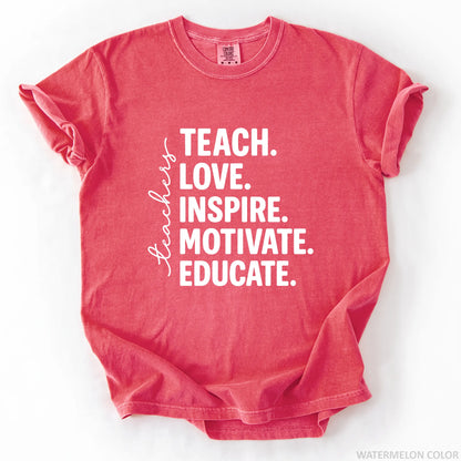 Teach Love Inspire Motivate Educate T-Shirt